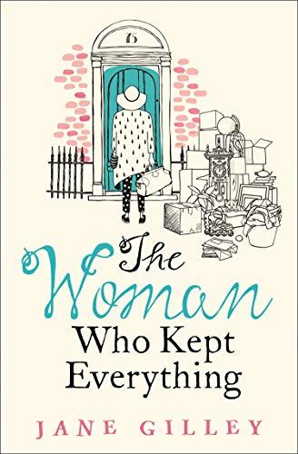 The Woman Who Kept Everything: The New, Most Uplifting Feel Good Fiction Book to Get You Through This Winter