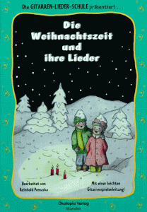 Die Weihnachtszeit und ihre Lieder