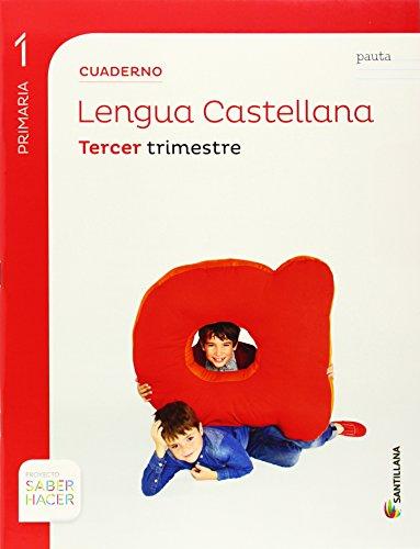 CUADERNO LENGUA PAUTA 1 PRIMARIA 3 TRIM SABER HACER