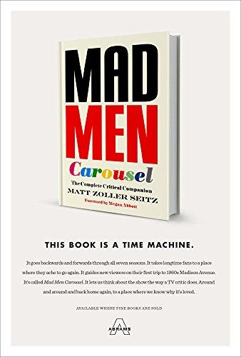 Mad Men Carousel: The Complete Critical Companion