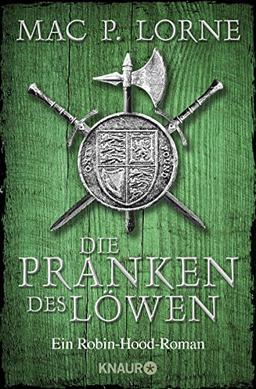 Die Pranken des Löwen: Ein Robin-Hood-Roman (Die Robin Hood-Reihe, Band 1)