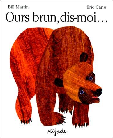 Ours brun, dis-moi...