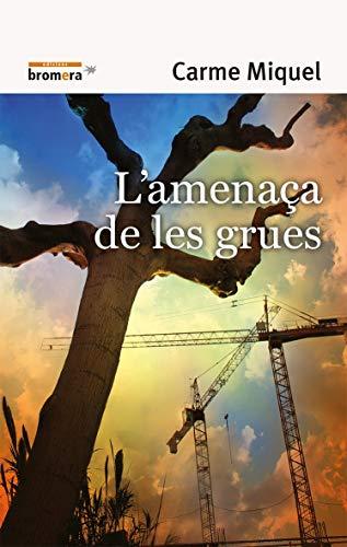 L'amenaça de les grues (Espurna, Band 81)