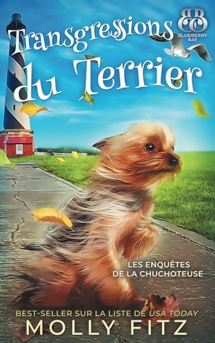 Transgressions du Terrier (Les Enquêtes de la Chuchoteuse, Band 2)