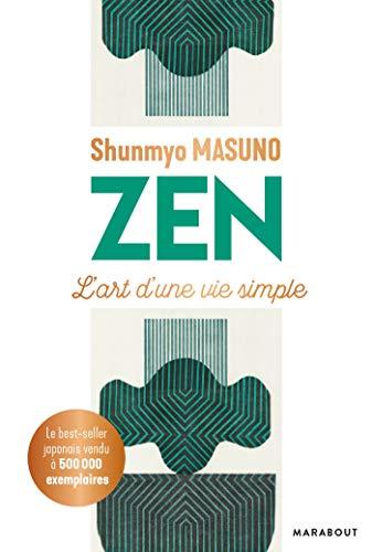 Zen : l'art d'une vie simple