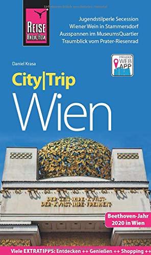 Reise Know-How CityTrip Wien: Reiseführer mit Stadtplan, 4 Spaziergängen und kostenloser Web-App