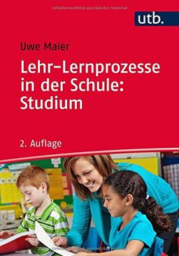 Lehr-Lernprozesse in der Schule: Studium: Allgemeindidaktische Kategorien für die Analyse und Gestaltung von Unterricht