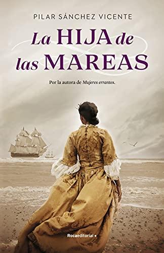 La hija de las mareas (Novela histórica)