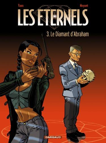 Les éternels. Vol. 3. Le diamant d'Abraham