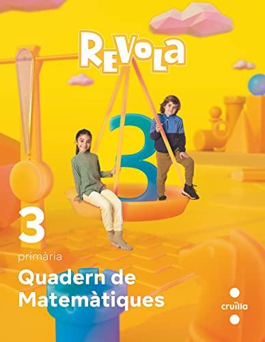 Quadern de Matemàtiques. 3 Primària. Revola. Cruilla