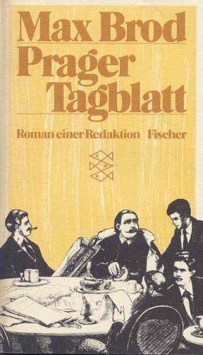 Prager Tagblatt. Roman einer Redaktion