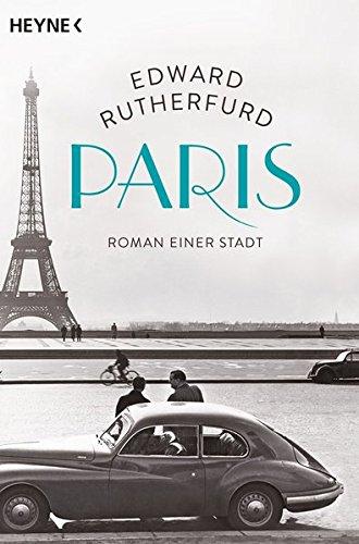 Paris: Roman einer Stadt