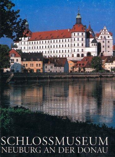 Schlossmuseum Neuburg: Amtlicher Führer