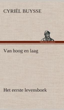 Van hoog en laag Het eerste levensboek