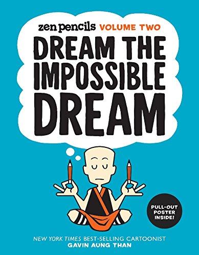 Zen Pencils-Volume Two: Dream the Impossible Dream