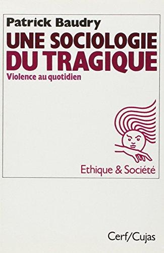 Une sociologie du tragique