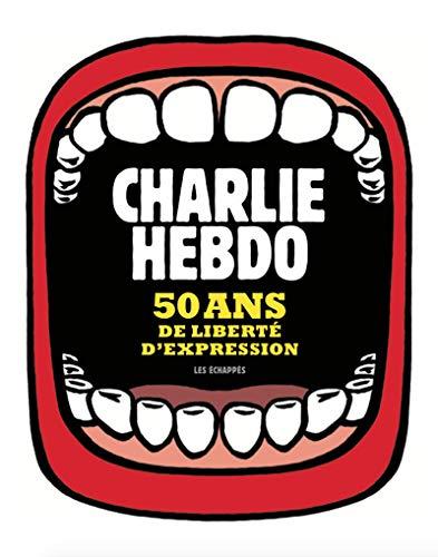 Charlie Hebdo : 50 ans de liberté d'expression