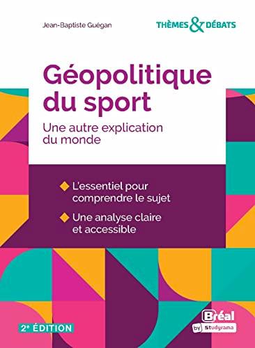 Géopolitique du sport : une autre explication du monde