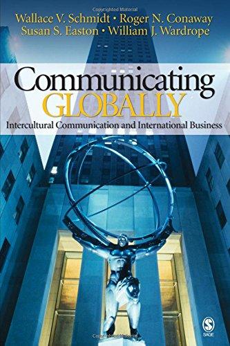 Communicating Globally: Intercultural Communication and International Business