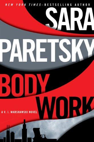 Body Work (V.I. Warshawski Novel)