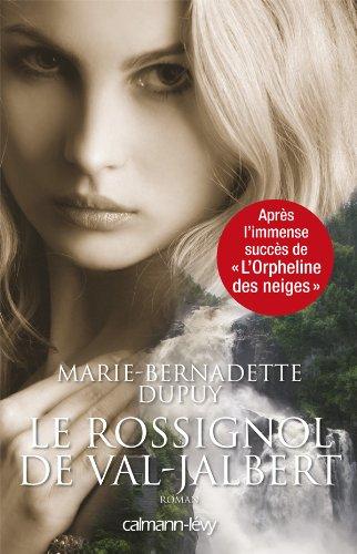 L'orpheline des neiges. Vol. 2. Le rossignol de Val-Jalbert