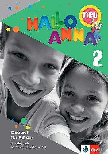 Hallo Anna 2 neu: Deutsch für Kinder. Arbeitsbuch und Bastelvorlagen (Hallo Anna neu / Deutsch für Kinder)