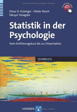 Statistik in der Psychologie: Vom Einführungskurs bis zur Dissertation