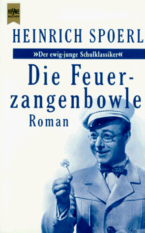 Die Feuerzangenbowle. Roman.