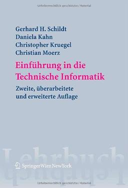 Einführung in die Technische Informatik (Springers Lehrbücher der Informatik)