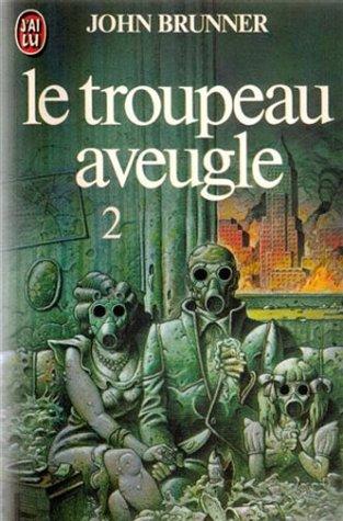 Le troupeau aveugle. Vol. 2