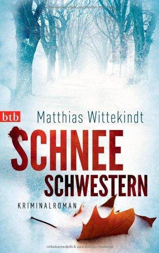 Schneeschwestern: Kriminalroman