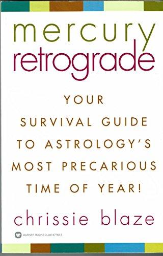 Mercury Retrograde: Your Survival Guide to Astrology's Most Precarious Time of Year!