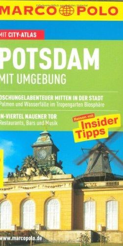 MARCO POLO Reiseführer Potsdam, Mit Umgebung: Reisen mit Insider-Tipps und Cityatlas. Dschungelabenteuer mitten in der Stadt-Palmen und Wasserfälle im ... Nauener Tor, Restaurants, Bars und Musik