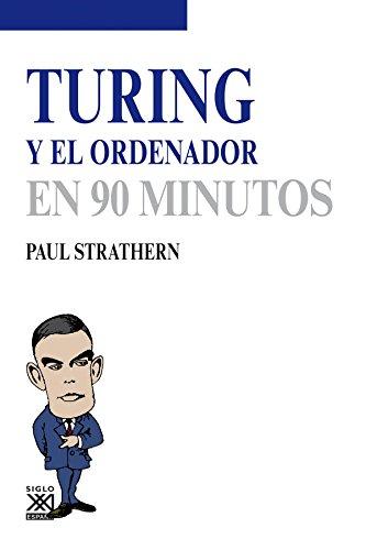 Turing y el ordenador (Los Científicos y sus descubrimientos)