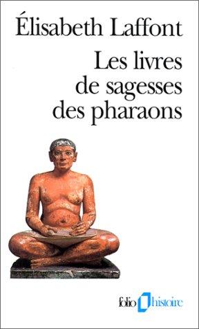 Les livres de sagesses des pharaons