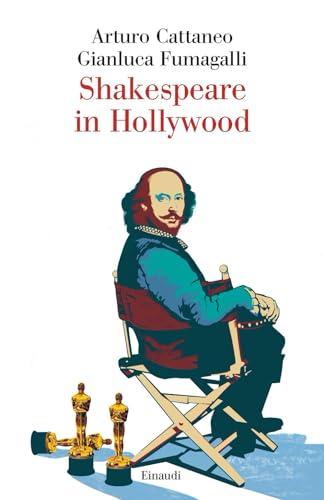 Shakespeare in Hollywood (Saggi)