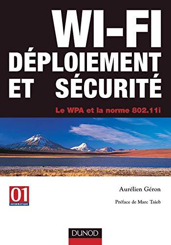 Wi-Fi pour l'entreprise : déploiement, sécurité, administration