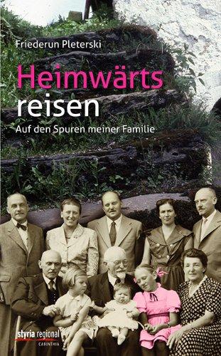 Heimwärts reisen: Auf den Spuren meiner Familie