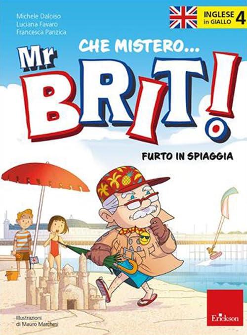 Inglese in giallo. Che mistero mr. Brit!. Furto in spiaggia (Vol. 4) (Quaderni operativi)