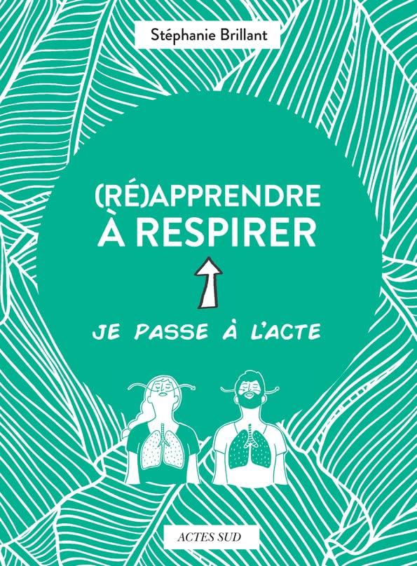 (Ré)apprendre à respirer