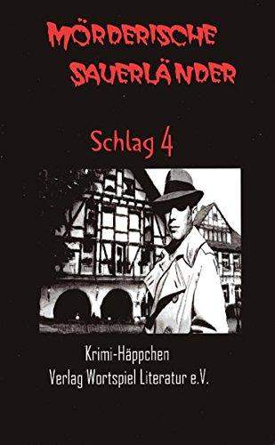 Mörderische Sauerländer - Schlag 4: Krimi-Häppchen