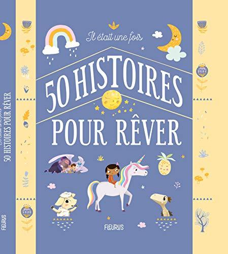 Il était une fois 50 histoires pour rêver