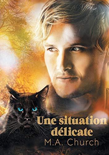 Une situation délicate (Toutes Griffes Dehors, Band 2)