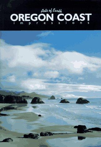 Oregon Coast Impressions (Arts of Earth)