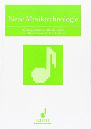 Neue Musiktechnologie: Vorträge und Berichte vom KlangArt-Kongress 1991 an der Universität Osnabrück, Fachbereich Erziehungs- und Kulturwissenschaften (Musikwissenschaft)