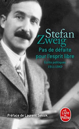 Pas de défaite pour l'esprit libre : écrits politiques 1911-1942