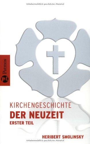 Kirchengeschichte der Neuzeit I