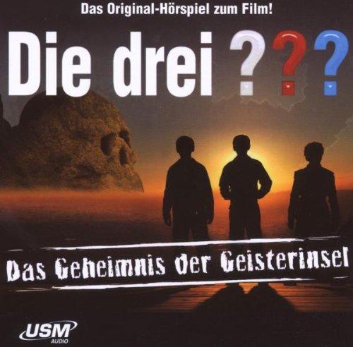 Die drei ??? - Das Geheimnis der Geisterinsel (Das Original-Hörspiel zum Film!)