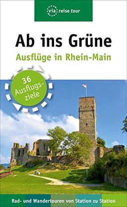 Ab ins Grüne – Ausflüge in Rhein-Main: Rad- und Wandertouren von Station zu Station