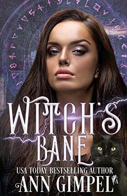 Witch's Bane: Urban Fantasy Romance (Demon Assassins, Band 2)